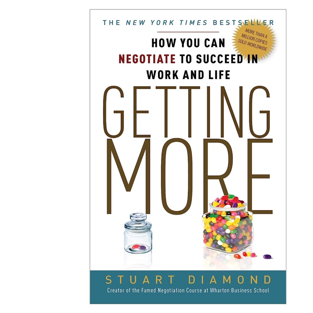 GETTING MORE How You Can Negotiate To Succeed In Work And Life Book by Diamond